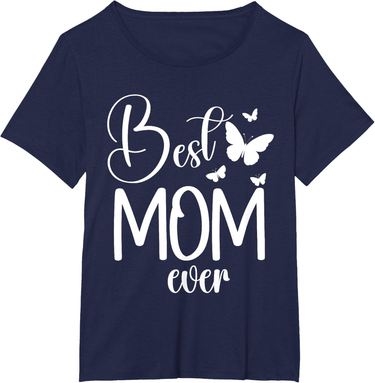 Best Mom Ever Funny Butterfly Mother's Day Women