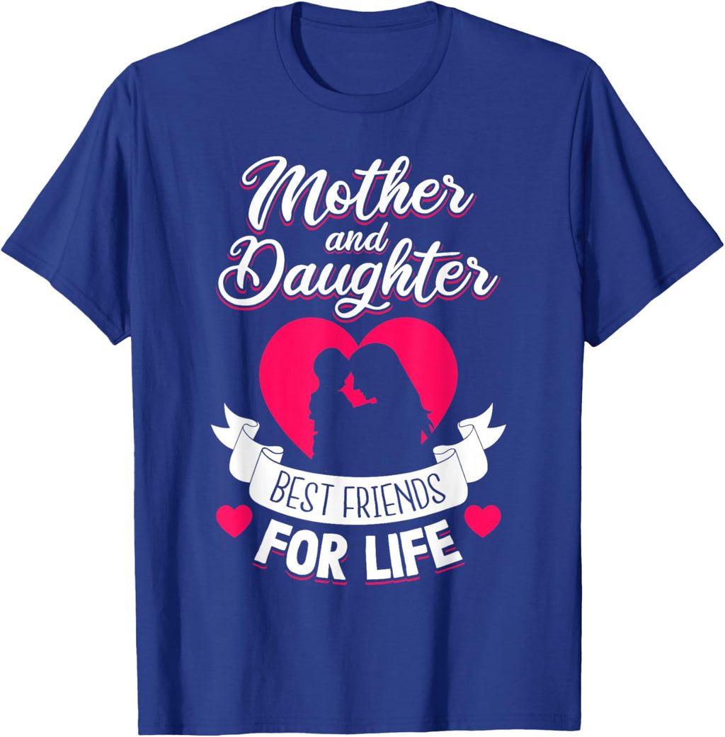 Mother and Daughter Best Friends for Life Mothers Day Mom