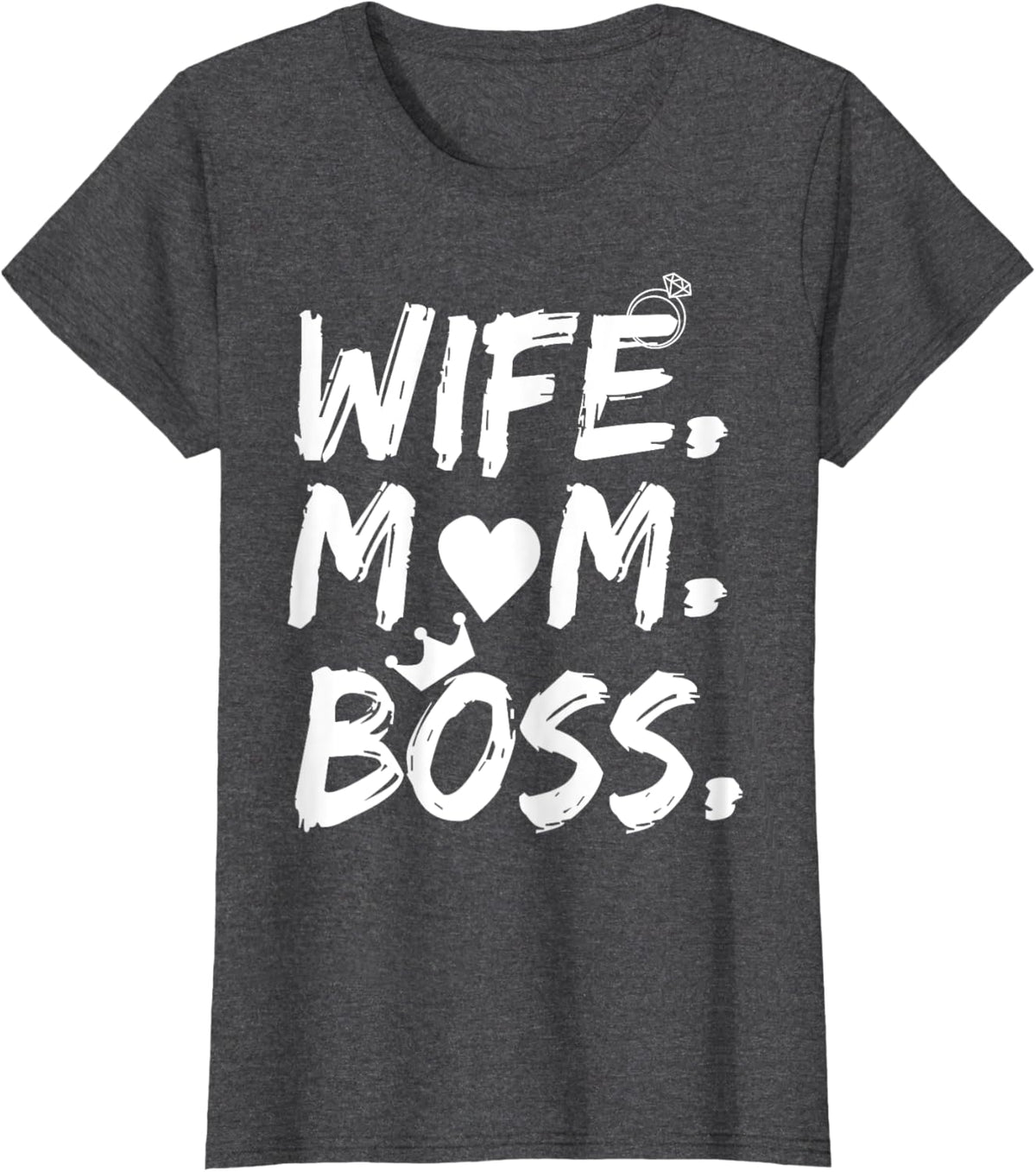 T-shirt for Wife Mom Boss Funny Mother's Day Mother Shirt