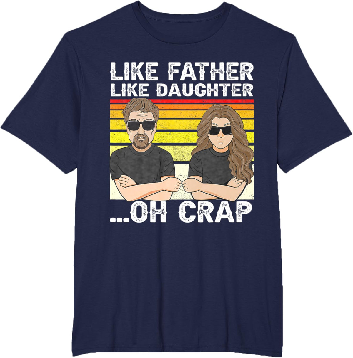Vintage Retro Dad and Daughter Family Matching Tee - Like Father Like Daughter Oh Crap - Funny Fathers Day T-Shirt - Black - Women's - Small - Short Sleeve - Cotton 100%